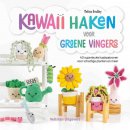 Kawaii haken voor groene vingers - Melissa Bradley 9999-1032